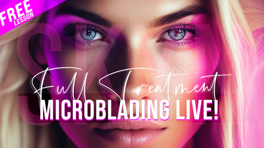 Full Microblading Training Lesson Start to Finish - Live Model