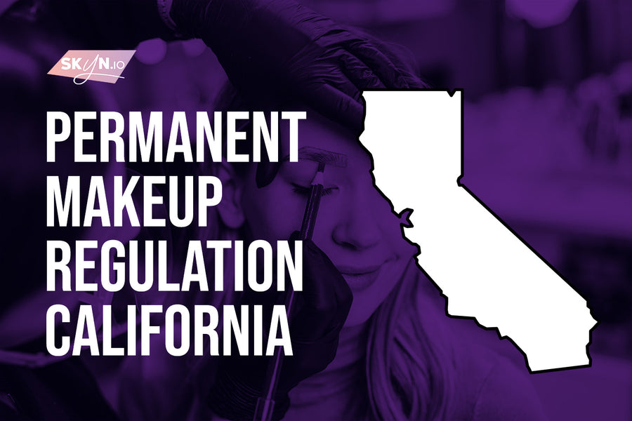 California Permanent Makeup Training and Licensing Requirements